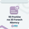 90 postów na 30 forach Niemcy