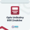 Opis unikalny - 600 znaków